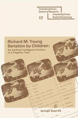 Seriation by Children: An Artificial Intelligence Analysis of a Piagetian Task (