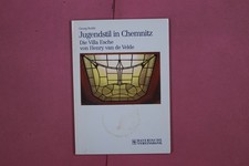 314408 Georg Brühl JUGENDSTIL IN CHEMNITZ Bayerische Vereinsbank Die Villa Esch