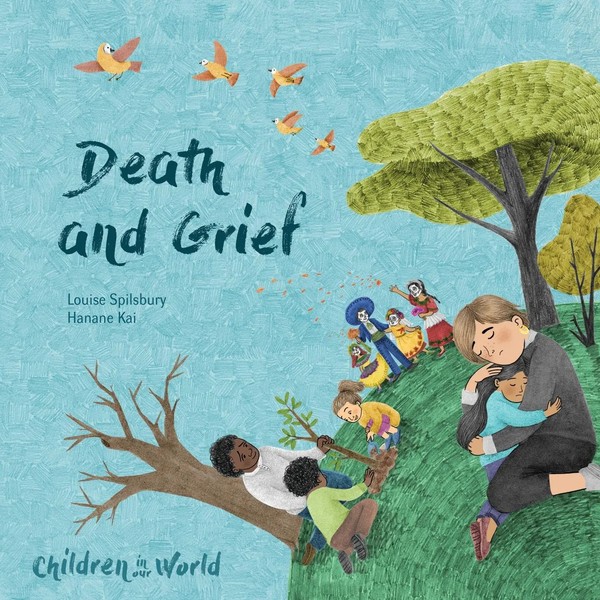 Louise Spilsbury | Children In Our World: Death And Grief | Taschenbuch (2024)-image