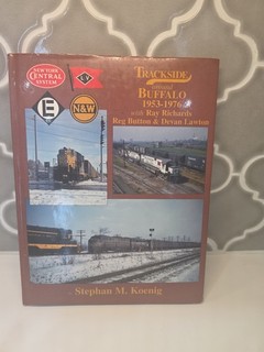 Trackside around Buffalo NY 1953 1976 w/Ray Richards 22 New York Central 1st Ed