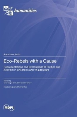 Nina Goga Lykke Guanio-Uluru Eco-Rebels with a Cause (Hardback) (UK IMPORT)