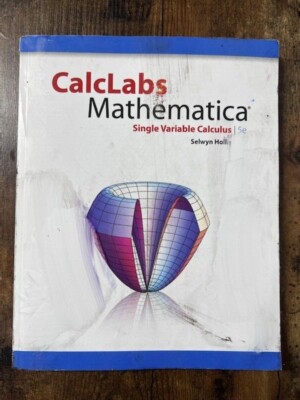 CalcLabs with Mathematica for Single Variable Calculus 5th Edition