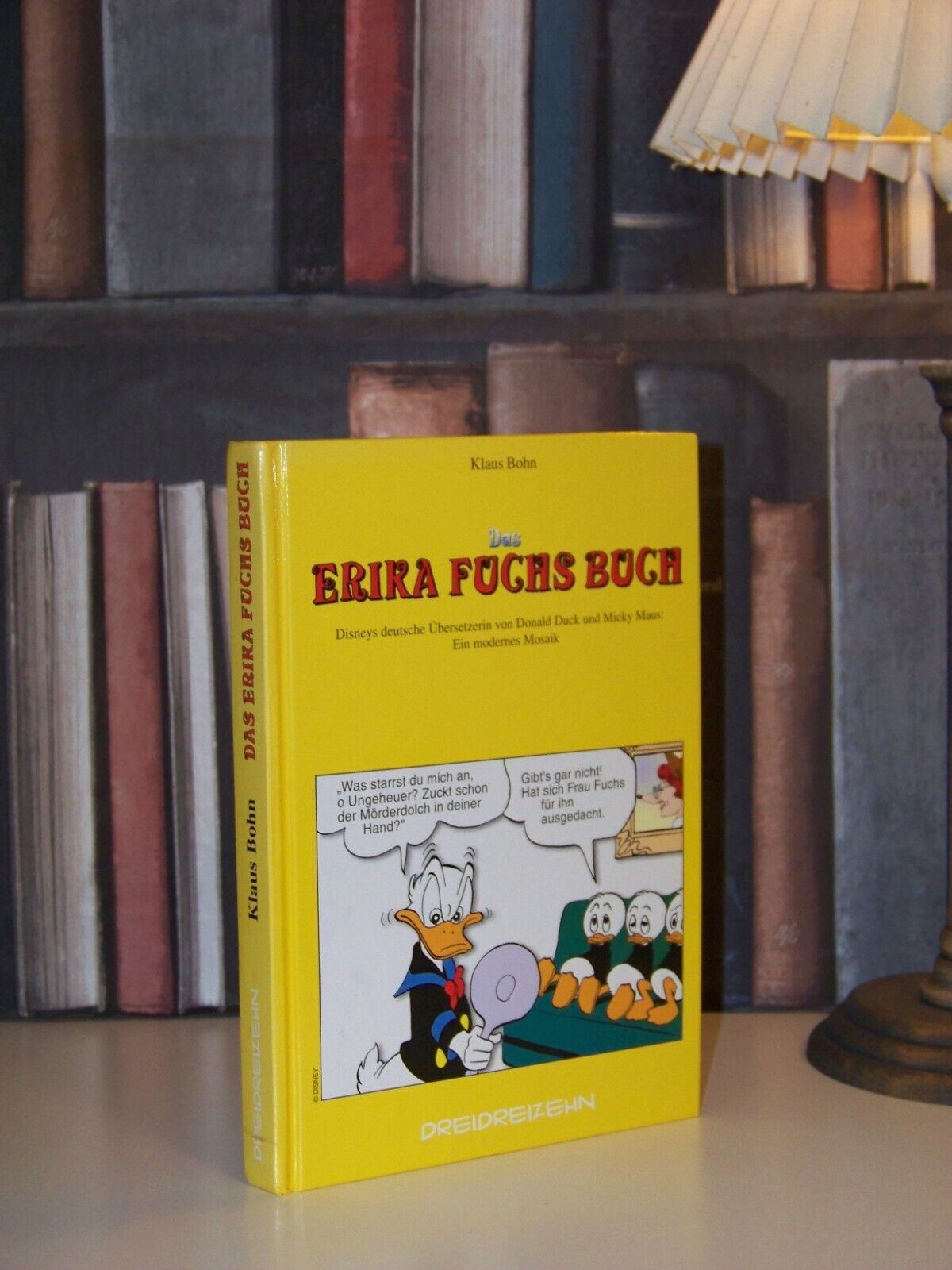 Das Erika Fuchs Buch Donald Duck Mickey Maus +++ Disney Übersetzerin +++ TOP!!! - Bohn, Klaus