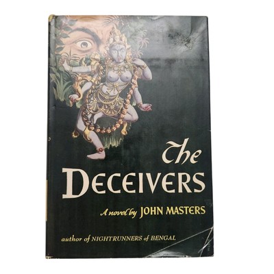 The Deceivers by John Masters 1st Edition 1952 Hardcover Dustjacket