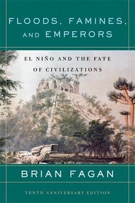 Brian Fagan Floods, Famines, and Emperors (Taschenbuch)