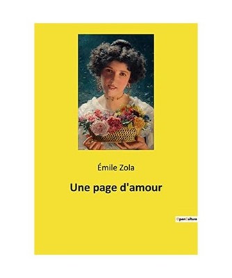Une page d'amour, Émile Zola