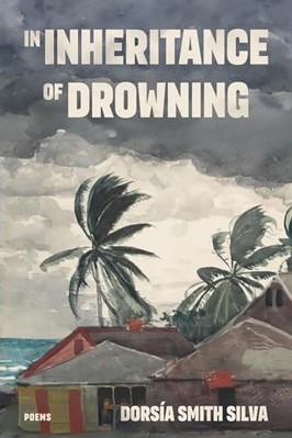 In Inheritance of Drowning -  NEW Dors�a Smith Si 2024