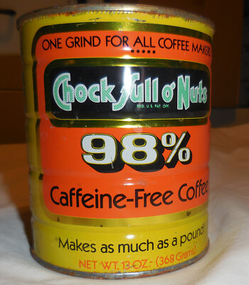 13 oz ad Chock full O' Nuts Coffee Tin Can 98% Caffeine Free  EMPTY,No lid,VTG