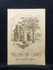 Filling The Chinks by Ermina Jett Darnell (Softcover, 1966) Signed Twice