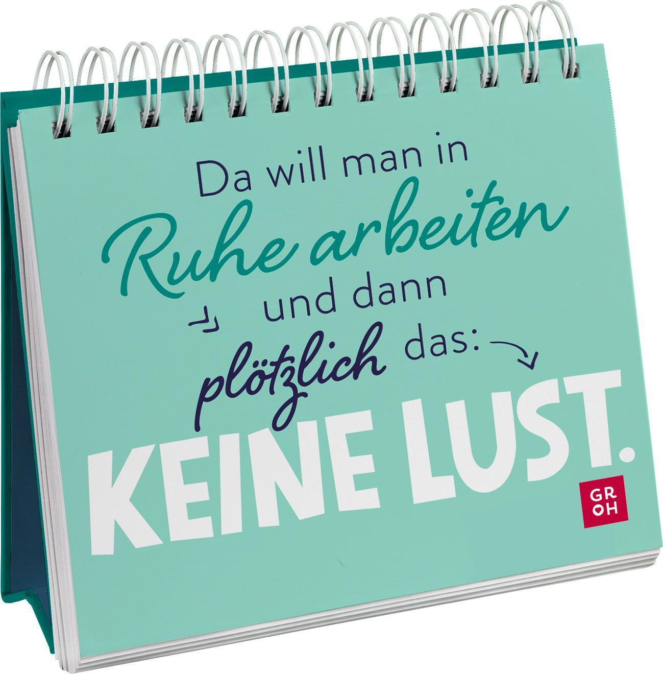 Thumbnail - Groh Verlag Da Will Man In Ruhe Arbeiten Und Dann Plötzlich Das: Keine
