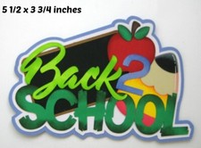 BACK TO SCHOOL TITLE EVERYDAY premade paper piecing 3D die cut by Rhonda