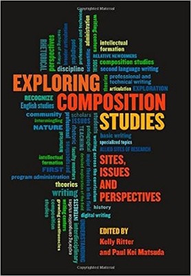 Exploring Composition Studies: Sites, Issues, Perspectives by Associate Profess