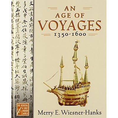 An Age of Voyages, 1350-1600 (Medieval & Early Modern W - HardBack NEW WiesnerHa