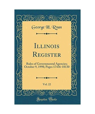 Illinois Register, Vol. 22: Rules of Governmental Agencies; October 9, 1998; Pag