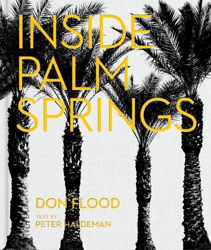 Inside Palm Springs Peter Haldeman - Image 3