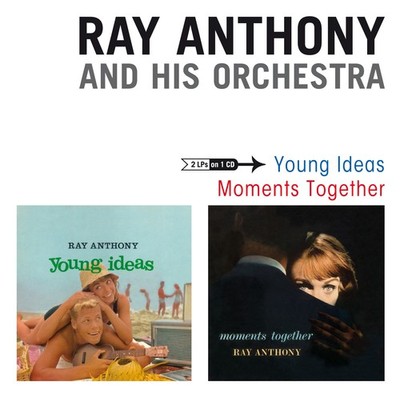 Ray Anthony and His Orchestra Young Ideas/Moments Together Album