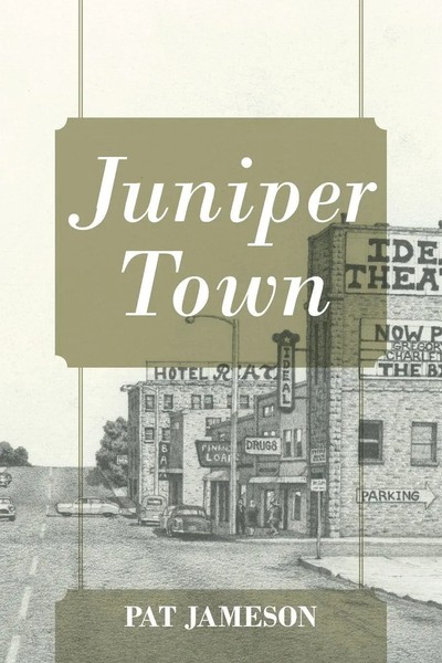 Pat Jameson | Juniper Town | Taschenbuch | Englisch (2017) | Outskirts Press-image