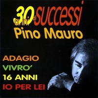 Audio Cd - Pino Mauro - 30 Anni Di Successi - Dv More -D- Neu