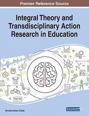 INTEGRAL THEORY AND TRANSDISCIPLINARY AC by BOHAC CLARKE, VERONI Paperback