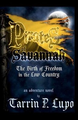 Pirates of Savannah by Lupo, Tarrin P., Brand New, Free shipping in the US