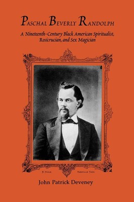 John Patrick Deveney | Paschal Beverly Randolph | Taschenbuch | Englisch (1996)