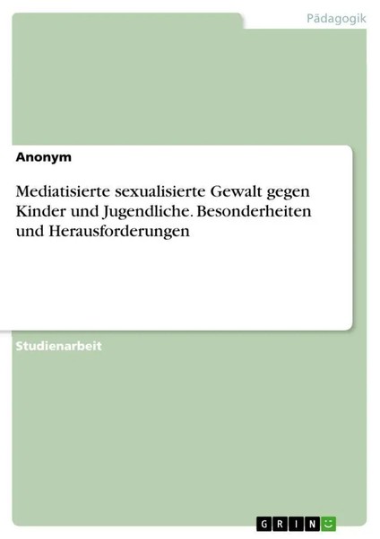 Mediatisierte Sexualisierte Gewalt Gegen Kinder Und Jugendliche....-image