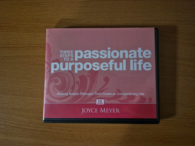 Joyce Meyer - Drei Schritte zu einem leidenschaftlich zielgerichteten Leben