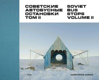 Soviet Bus Stops Volume Ii Christopher Herwig Buch Gebunden Englisch 2017