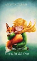 Aldivan Torres | El PríNcipe Del CorazóN Del Oro | Taschenbuch | Spanisch (2021)