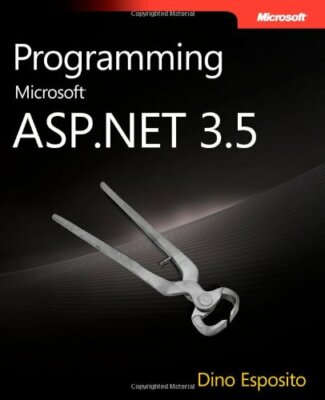 Programming Microsoft ASP.NET 3.5 By Dino Esposito