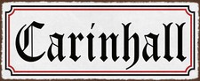Blechschild 27x10 Carinhall Aushang Bunker Weltkrieg Gehöft Vergangenheit Geschi