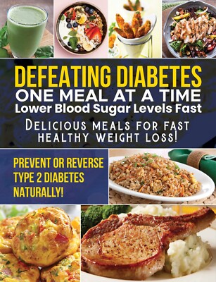 DEFEATING DIABETES ONE MEAL AT A TIME: LOWER BLOOD