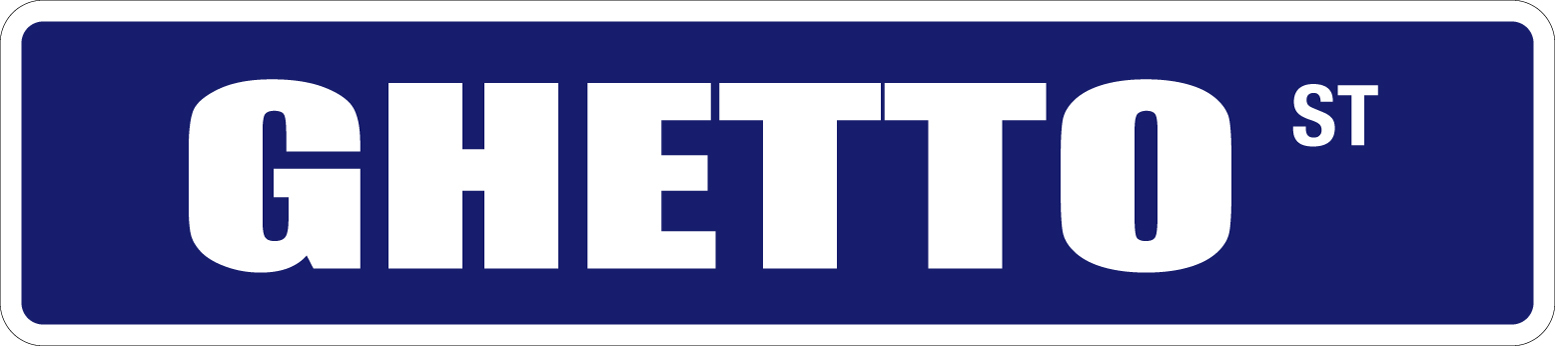 Metal Getgo Signs *Aluminum* Ghetto St 4
