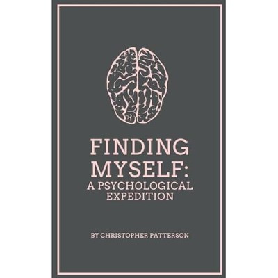 Finding Myself: A Psychological Expedition -  NEW Christopher Pat 2024