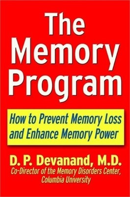 The Memory Program: How to Prevent Memory Loss and Enhance Memory Power (Hardbac