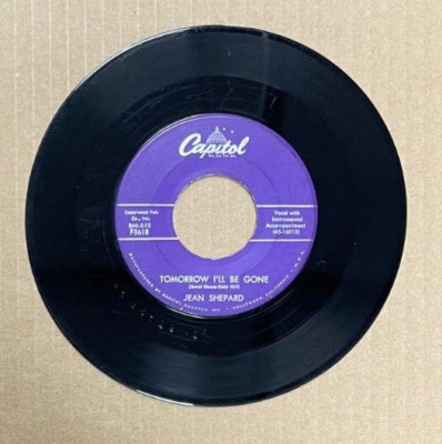 JEAN SHEPARD CAPITOL RECORDS 45 TOMORROW ILL BE GONE/IF YOU CAN WALK AWAY 3618
