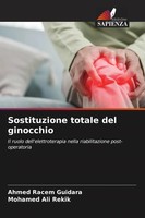 Ahmed Racem Guidara (U. A.) | Sostituzione Totale Del Ginocchio | Taschenbuch