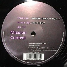 Mission Control - Where Does It Hurt? / Tripli-Cut - UK 12" Vinyl - 1998 - Ge...