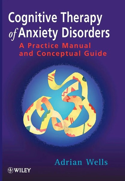 Cognitive Therapy Of Anxiety Disorders | A Practice Manual And Conceptual Guide-image