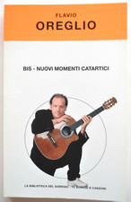 Flavio Oreglio Bis Nuovi momenti catartici nr 5 La biblioteca del sorriso 2005