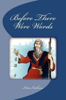 Before There Were Words: The Energetic Meanings of Rune - Paperback NEW Erickson