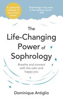 The Life-Changing Power Of Sophrology | Dominique Antiglio | Englisch | Buch
