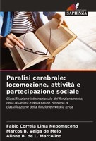 Paralisi Cerebrale: Locomozione, Attività E Partecipazione Sociale Fabio Correia