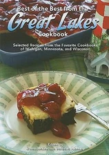 Best of the Best from the Great Lakes Cookbook: Selected Recipes from the...