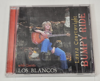 LAURA COURTWRIGHT with Guests LOS BLANCOS - BUMPY RIDE CD - NEW / SEALED