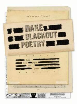Make Blackout Poetry: Turn These Pages into Poems - Paperback - GOOD
