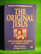 The Original Jesus: The Buddhist Sources of Christianity - paperback Gruber,...