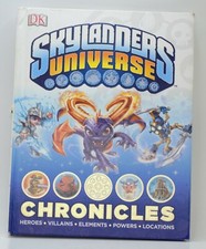 Skylanders Universe Chronicles: Heroes, Villains, Elements, Powers, Locations HC