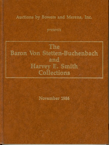 Bowers & Merena Stetten-Buchenbach & Smith Collections Auction Catalog 11/1986