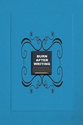 Burn After Writing Blue: Book of Self Discovery@@ how much honest you are wh...